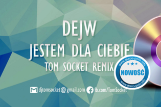 Dejw - Jestem dla Ciebie (Tom Socket Remix) | NOWOŚĆ