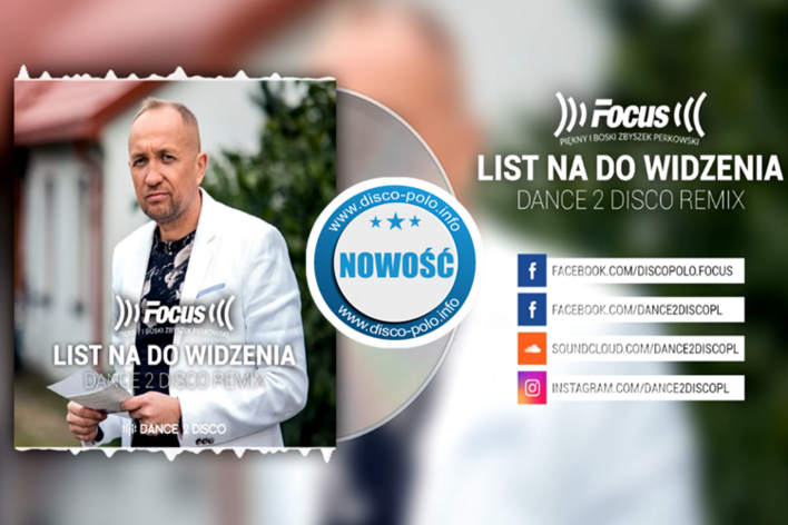 Nowość: Focus - List na do widzenia (Dance 2 Disco Classic Edit)