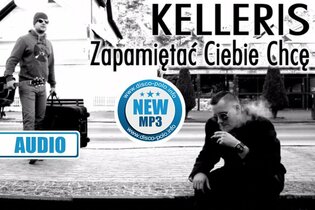 Nowość: Kelleris- Zapamiętać Ciebie chcę | AUDIO