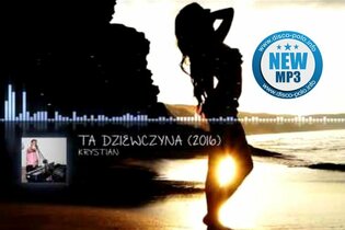 Nowość: Krystian - Ta dziewczyna | AUDIO