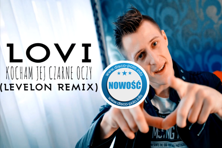 Lovi - Kocham Jej Czarne Oczy (Levelon Remix) | NOWOŚĆ