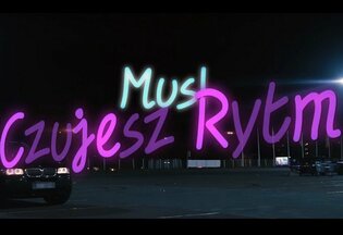 Premiera klipu: Musle - Czujesz rytm