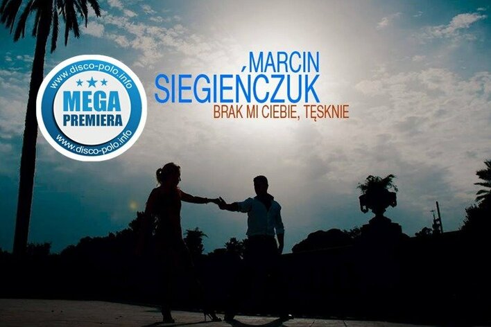 Marcin Siegieńczuk - Brak mi Ciebie, tęsknie | PREMIERA klipu