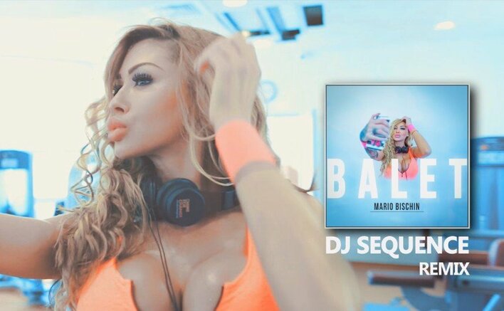 Nowość: Mario Bischin - Balet (Dj Sequence Remix)