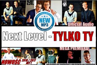 Nowość: Next Level - Tylko Ty | AUDIO
