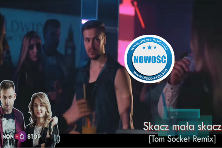 Non Stop - Skacz mała skacz (Tom Socket Remix) | PREMIERA