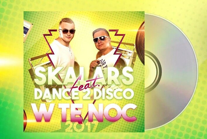 Skalars feat. Dance 2 Disco - W Tę Noc 2017 | Premiera Audio