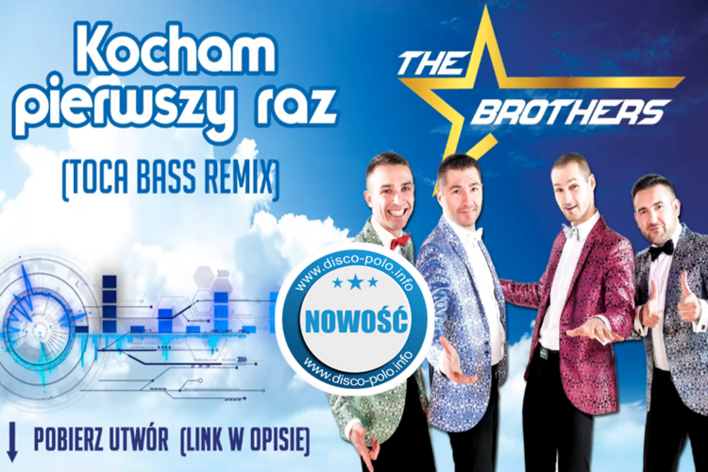 The Brothers - Kocham Pierwszy Raz (Toca Bass Remix) | NOWOŚĆ