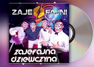 Nowość: Zajefajni – Zajefajna dziewczyna (Dance 2 Disco Remix)