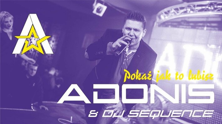 Adonis & Sequence - Pokaż jak to lubisz | Premiera klipu