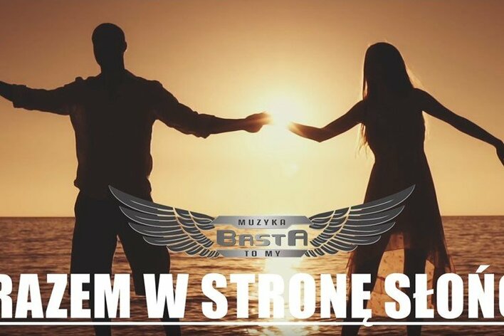 Basta - Razem w Stronę Słońca | Mega premiera