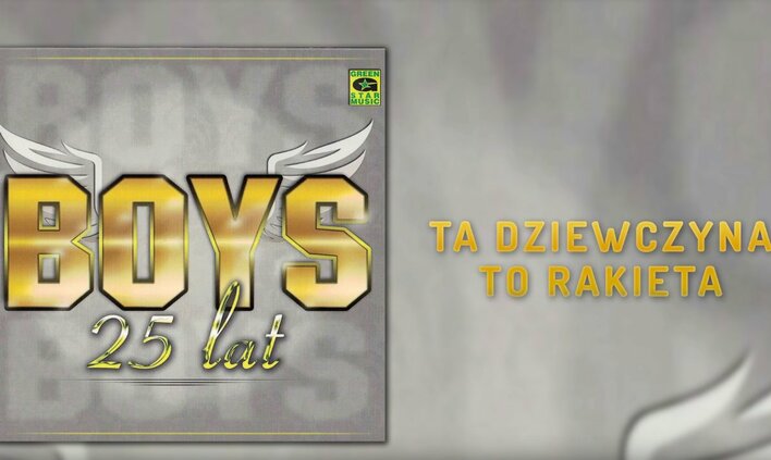 Boys - Ta dziewczyna to rakieta | Oficjalna premiera | Nowość prosto z płyty