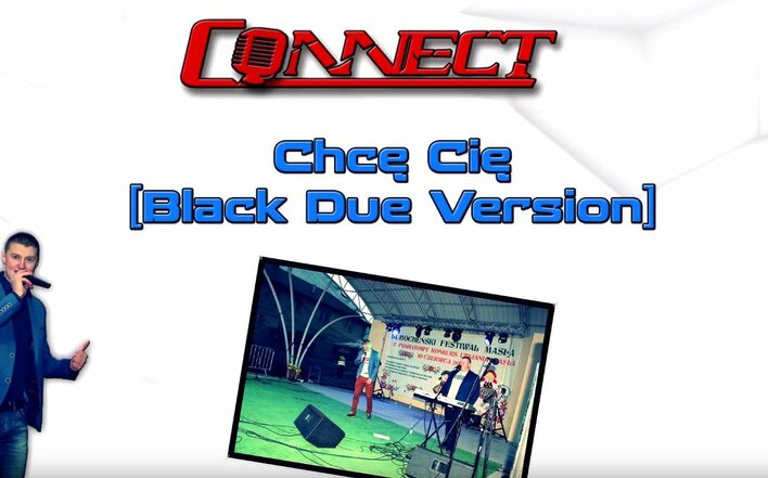 Connect - Chcę Cię [Black Due Version] | Nowość