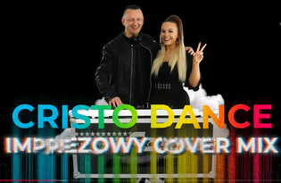 Cristo Dance prezentuje 'Imprezowy Cover Mix' – 19 energetycznych hitów na każdą imprezę!