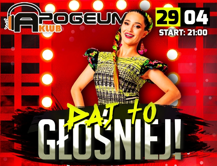 Daj To Głośniej w klubie Apogeum 29 kwietnia - najlepszy start na majówkę