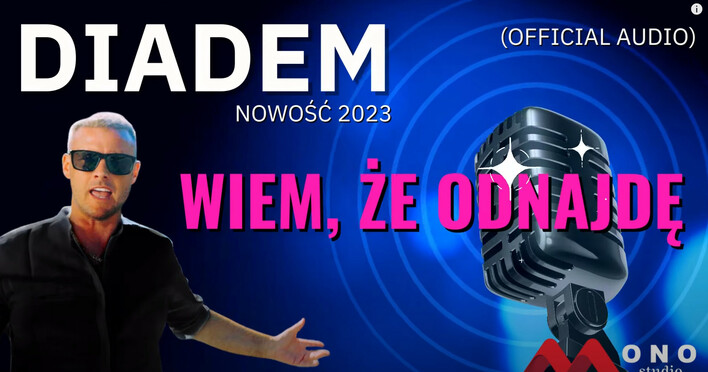 Diadem rozpala parkiety nowością! „Wiem, że odnajdę„