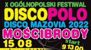 Disco Mazovia - Mościbrody 2022 już 15 sierpnia! Lista wykonawców, bilety!