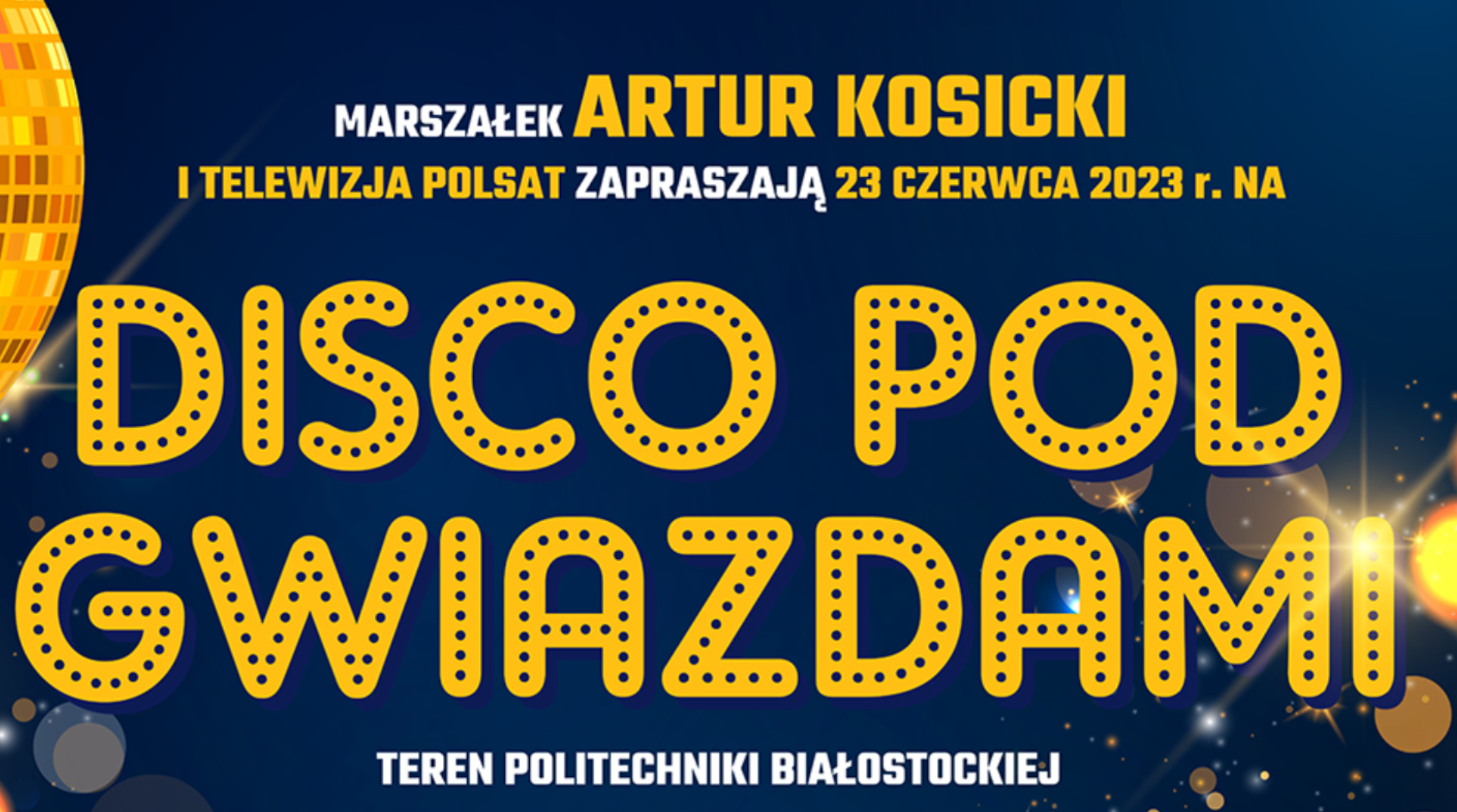 Disco Pod Gwiazdami - Białystok 2023 - Najważniejsze informacje