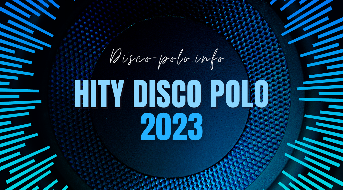 Disco polo 2023: Najnowsze hity, które rozgrzeją Wasze serca! Lista nowości disco polo