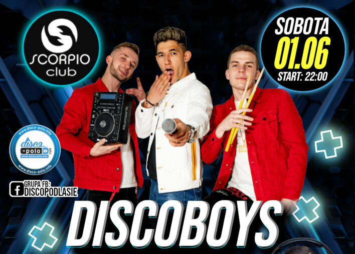 DiscoBoys rozgrzeją klub Scorpio już 1 czerwca! Nie przegap tej imprezy!
