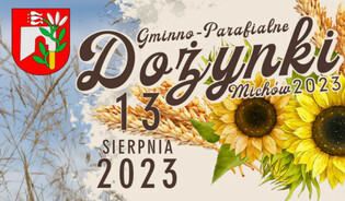 Dożynki Gminno-Parafialne w Michowie: Tradycja, Wspólnota i Muzyka Disco Polo! Kto wystąpi?

