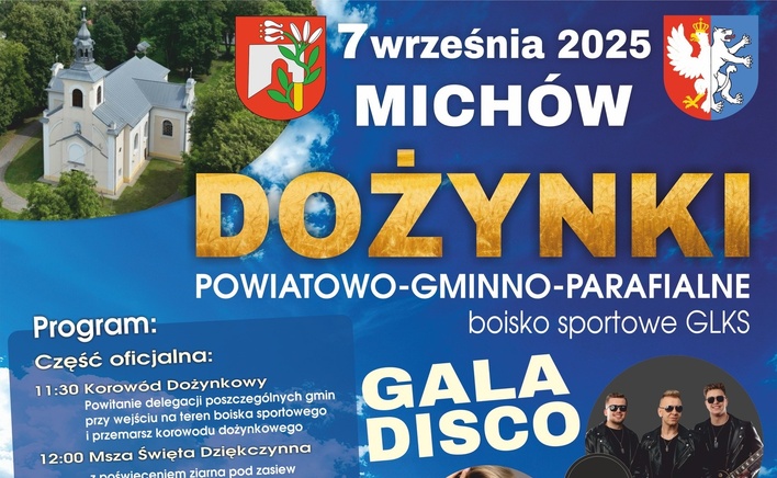 Dożynki Powiatowo-Gminno-Parafialne w Michowie 2025 z koncertami największych gwiazd disco polo