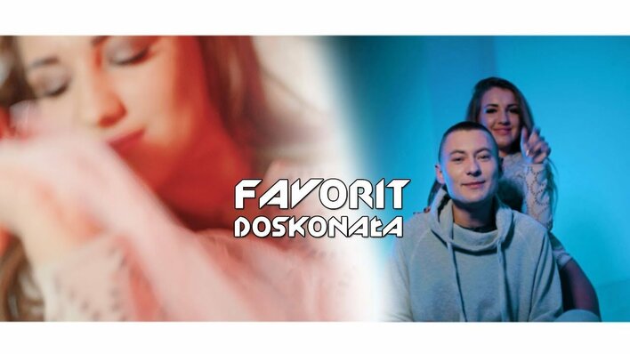 Favorit - Doskonała | Premiera klipu