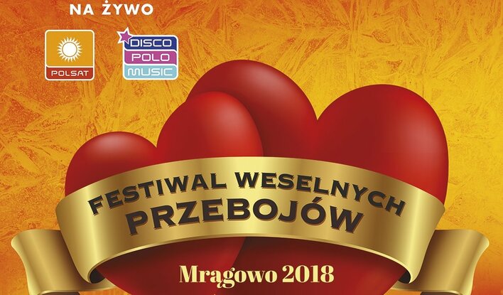  Festiwal Weselnych Przebojów – Mrągowo 2018. Dwa dni szalonej zabawy w weselnym klimacie na antenie Telewizji Polsat i Disco Polo Music