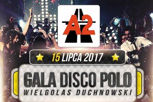 Gala Disco Polo Wielgolas Duchnowski 2017