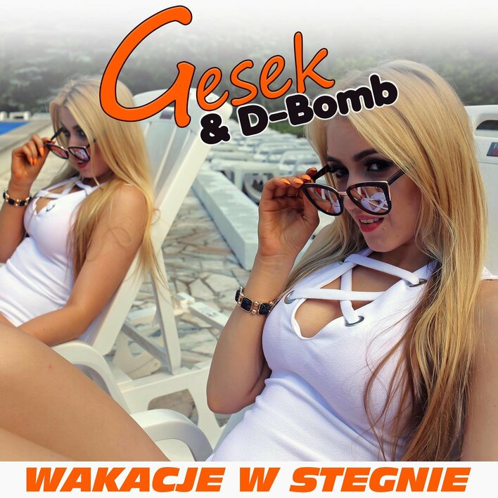 Gesek & D-Bomb - Wakacje w Stegnie | Mega premiera