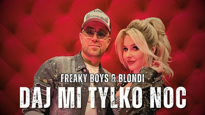 Gorąca premiera Disco Polo: Freaky Boys & Blondi w utworze „Daj Mi Tylko Noc„