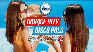 Gorąca wakacyjna składanka z największymi przebojami disco polo już w sieci! 15 hitów idealnych na wakacje!