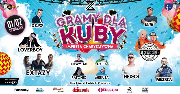 Gramy dla Kuby! Extazy, Loverboy, Dejw, Cypis w klubie Zilion! 
