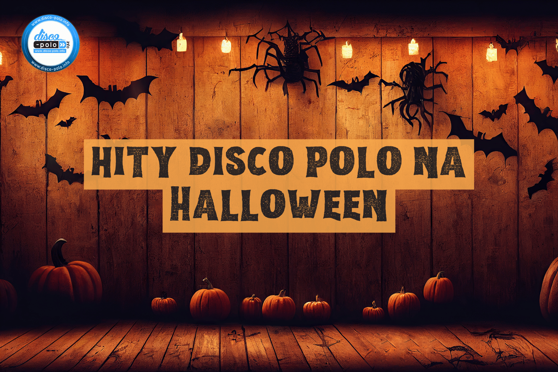 Halloweenowa Składanka Disco Polo – Najlepsze Hity na Imprezę!

