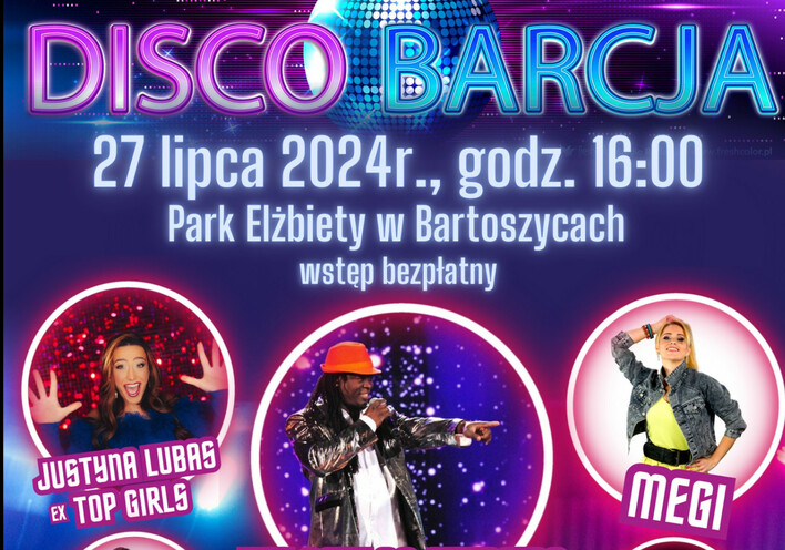 II Ogólnopolski Festiwal Muzyki Tanecznej „Disco Barcja„ - Wielka Impreza w Bartoszycach!