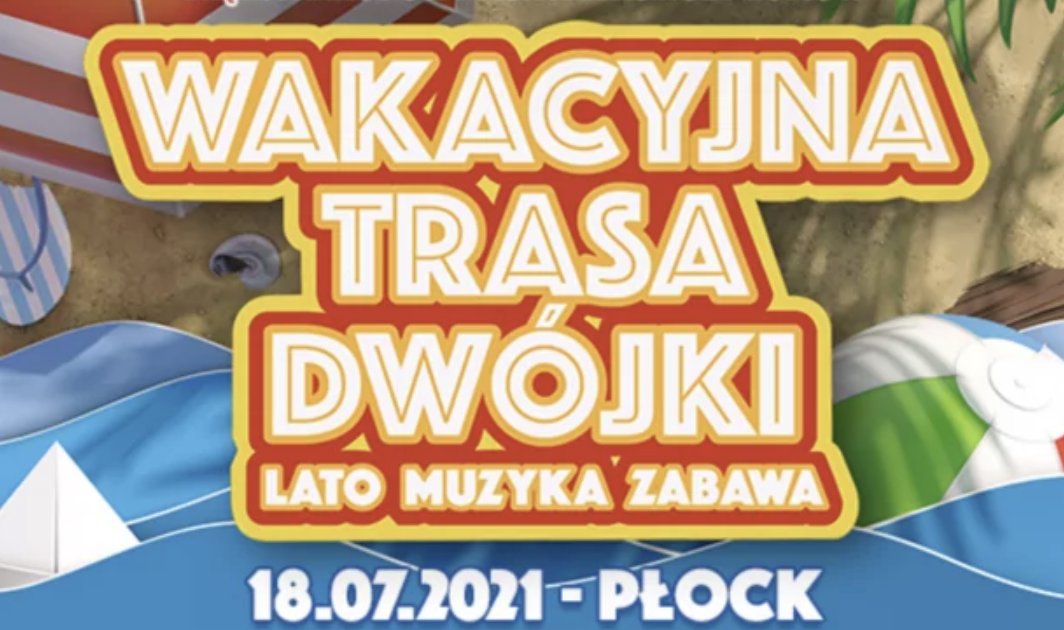 Już dziś gwiazdy disco polo oraz muzyki cygańskiej w Płocki na Wakacyjnej Trasie Dwójki! Lista wykonawców, transmisja live!