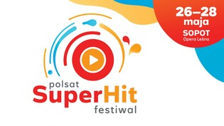 Już dziś Polsat SuperHit Festiwal 2023: Największe gwiazdy, jubileusze i nieocenzurowany humor!