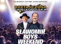 Roztanczona Wielkopolska w 3MK Arenie Ostrów Wlkp. z koncertami Sławomira, BOYS, Czadomana, Weekend i Top Girls