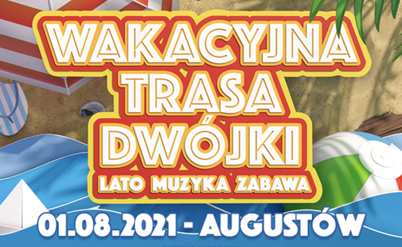Już dziś Wakacyjna Trasa Dwójki w Augustowie! Na scenie cała plejada gwiazd disco polo! 