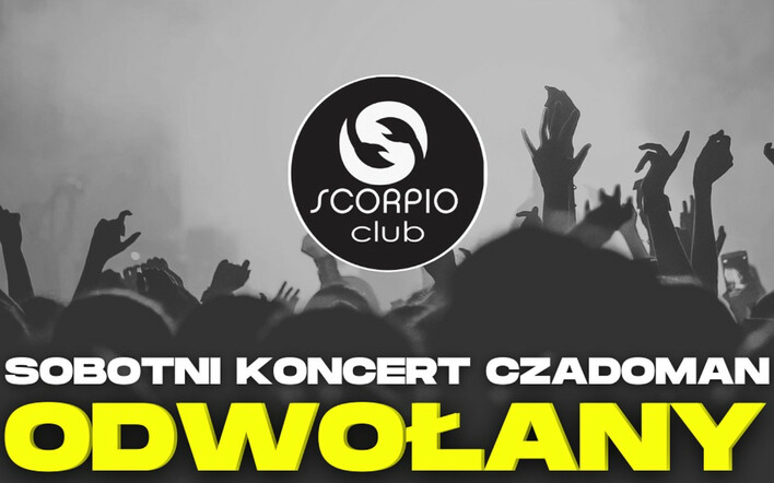 Koncert Czadomana odwołany! SCORPIO Club przekazał ważny komunikat dla fanów

