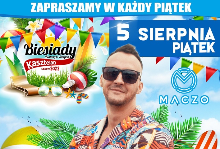Maczo w Biesiadach Kasztelan! Wielki koncert już 5 sierpnia