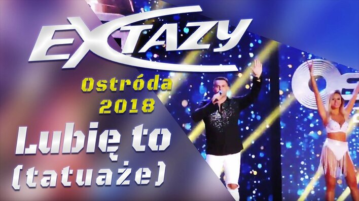 Mega premiera: Extazy - Lubię to (Tatuaże) | Gorący hit!