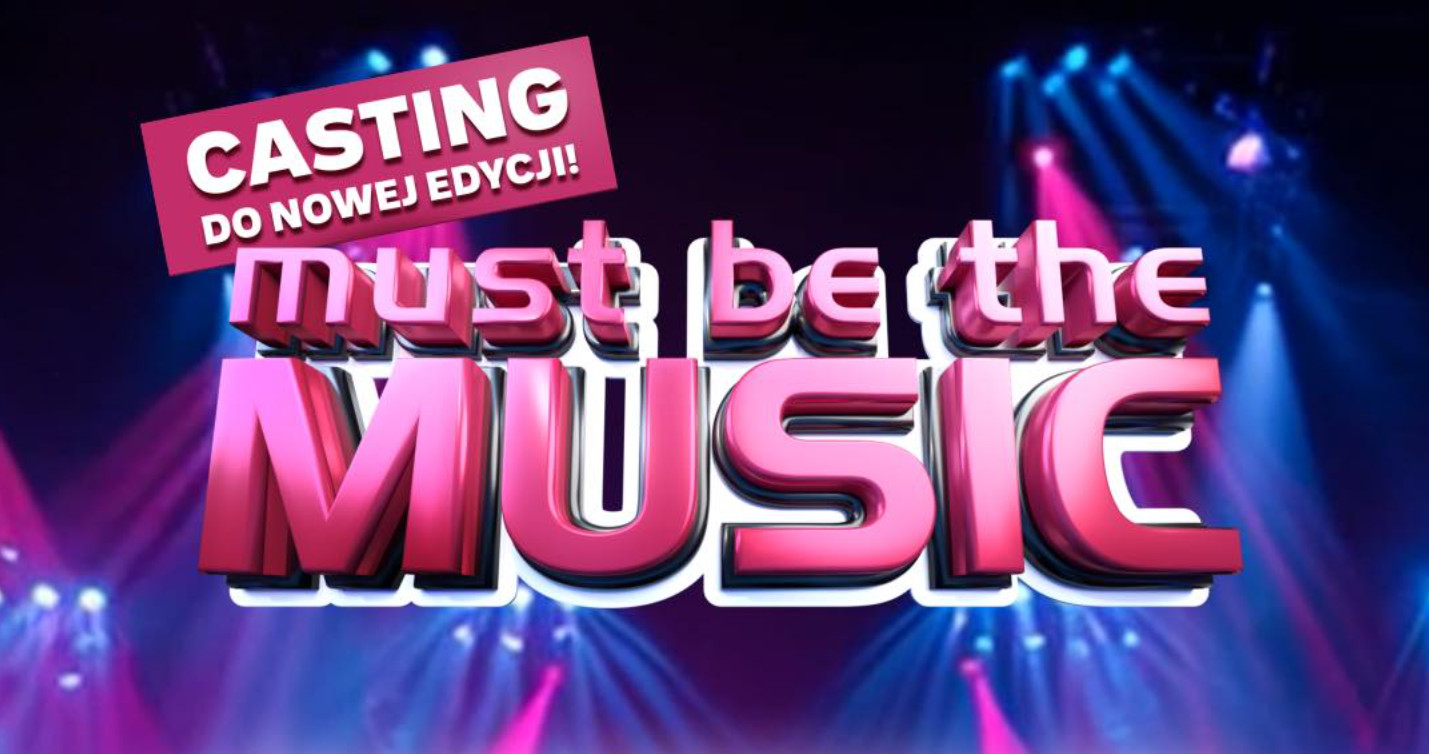 Must Be The Music nowa edycja. Terminy castingów i szansa dla artystów disco polo