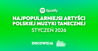Najpopularniejsi artyści disco polo na Spotify w styczniu 2026! Kto liderem?