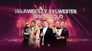Największy Sylwester disco polo w Polo tv! Lista gwiazd!