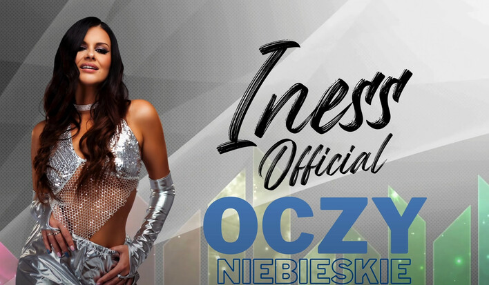 Nowa klubowa wersja hitu Iness, „Oczy niebieskie„, podbija serca i parkiety