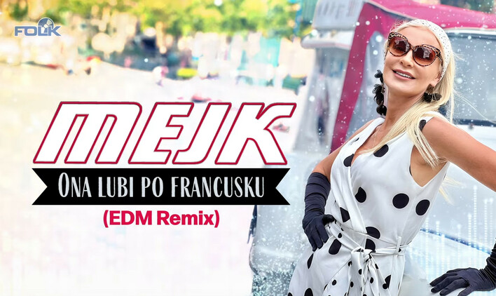 Nowa odsłona hitu Mejk: ”Ona lubi po francusku” - Klubowa premiera!