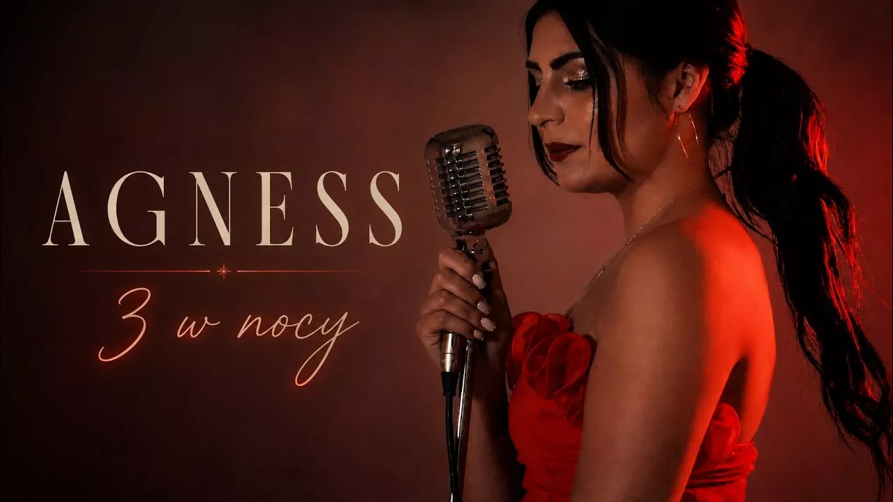 Nowa piosenka Agness „3 w nocy" już dostępna! Zobaczcie nowość!
