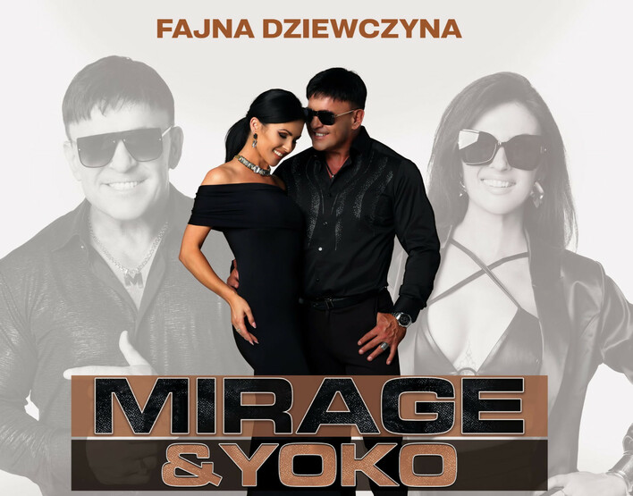 Nowa Płyta Mirage & Yoko - „Fajna dziewczyna„ już na rynku!
