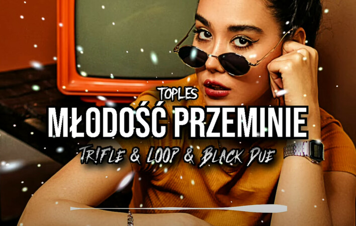 Nowa wersja hitu disco polo "Młodość przeminie" zespołu Toples